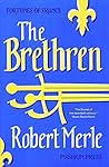 The Brethren by Robert Merle