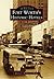 Fort Worth's Historic Hotels (Images of America: Texas)