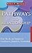 Pathways to Relationship: Four Weeks on Simplicity, Gentleness, Humility, Friendship (7 x 4: A Meditation a Day for Four Weeks) (7x4)