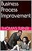 Business Process Improvement by Thomas Turner