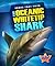 The Oceanic Whitetip Shark (Shark Fact Files)