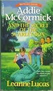Addie McCormick and the Secret of the Scarlet Box