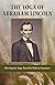The Yoga of Abraham Lincoln: His Past-Life Path to Greatness