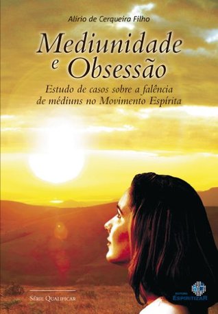Mediunidade e Obsessão (Série Qualificar Livro 4) (Portuguese Edition)