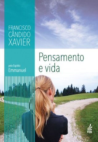 Pensamento e vida (Coleção Emmanuel) (Portuguese Edition)