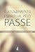 O atendimento espiritual pelo passe (Portuguese Edition)