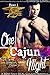 One Cajun Night: A Red Hot Cajun Nights Story, Part 1