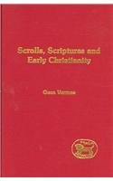 Scrolls, Scriptures and Early Christianity (The Library of Second Temple Studies, 56)