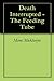 Death Interrupted - The Feeding Tube