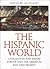 The Hispanic World: Civiliz...