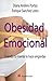 Obesidad emocional (Salud y Bienestar) (Spanish Edition)