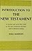Introduction to the New Testament: Approach to Its Problems