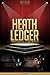Heath Ledger Unauthorized & Uncensored (All Ages Deluxe Edition with Videos)