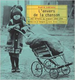L'envers de la chanson: Des enfants au travail 1850-1950