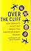 Over The Cliff: How Obama's Election Drove the American Right Insane
