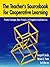 The Teacher′s Sourcebook for Cooperative Learning: Practical Techniques, Basic Principles, and Frequently Asked Questions
