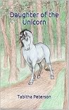 Daughter of the Unicorn Daughter of the Unicorn