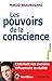 Les pouvoirs de la conscien...