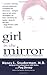 Girl in the Mirror by Nancy L. Snyderman