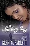 Dear Mystery Guy by Brenda Barrett