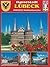 Hansestadt Lübeck: UNESCO W...
