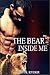 The Bear Inside Me