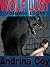 Wolf Shifter Menage: WOLF LUST 8: A wolf lycan shifter romance series