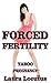 Forced Fertility (Taboo Forbidden Pregnancy)