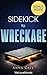 Sidekick to Wreckage