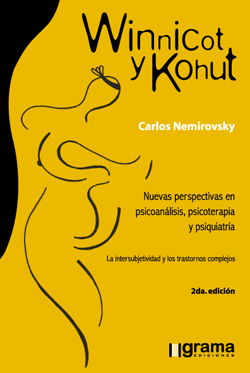 Winnicott y Kohut: Nuevas perspectivas en psicoanálisis, psicoterapia y psiquiatría:  La intersubjetividad y los trastornos complejos