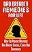 Bad Breath: Remedies for LIfe - How to Prevent Halitosis, Bad Breath Causes, Cures and Treatments (Bad Smell and Mouth Smell - How to Cure Bad Breath Book 1)