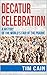 Decatur Celebration by Tim Cain