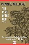 The Place of the Lion by Charles   Williams