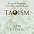 Taoism: Essential Teachings of the Way and Its Power