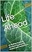 Life Ahead: on finding meaning, discovering purpose, chance and randomness