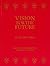 Vision for the Future