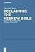 Reclaiming the Hebrew Bible...