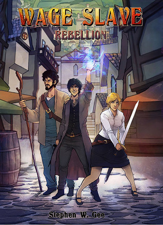 Wage Slave Rebellion (Firesign #1)