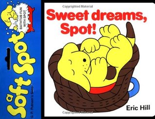 Sweet Dreams, Spot! (Hardcover)