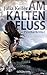Am kalten Fluss by Julia  Keller