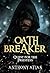 Oathbreaker: Quest for the Priestess (The Warlock of Temeraine, Fantasy Myths & Legends Book 1)