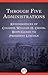 Through Five Administrations: Reminiscences of Colonel William H. Crook, Body-Guard to President Lincoln