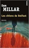 Les Chiens de Belfast by Sam Millar
