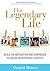 The Legendary Life: Build t...