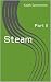 Steam: Part II