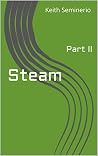 Steam: Part II Steam: Part II