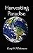 Harvesting Paradise