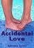 Accidental Love (Accidental...