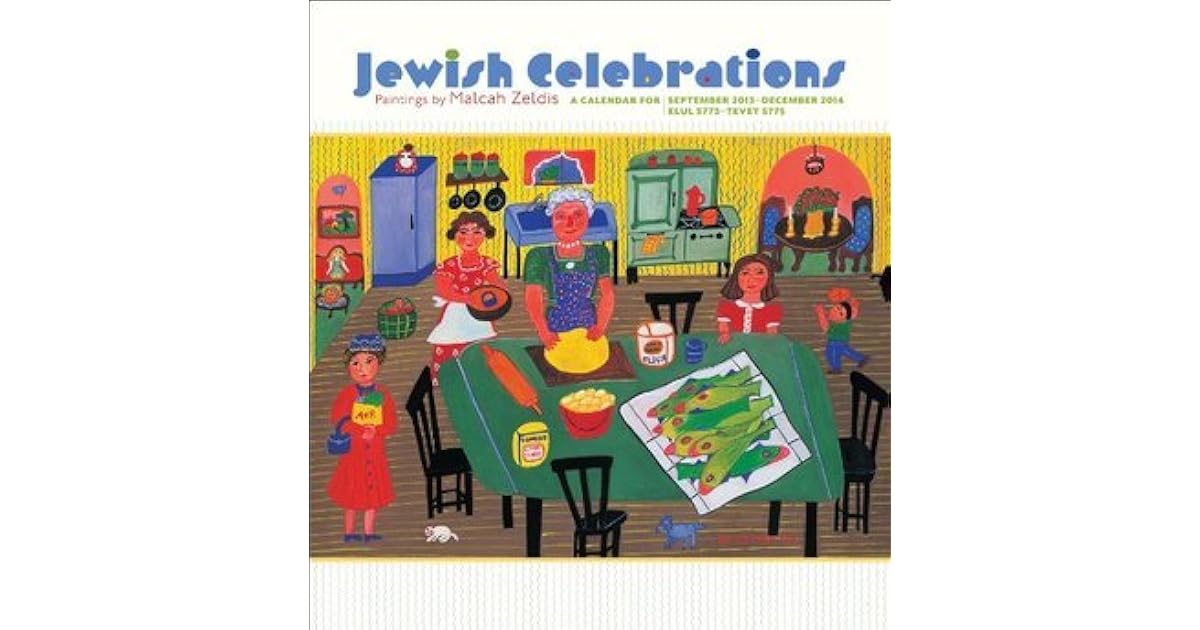 Jewish Celebrations 2014 Wall Calendar by Malcah Zeldis