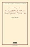Gökcisimlerinin Dönüşleri Üzerine by Nicolaus Copernicus